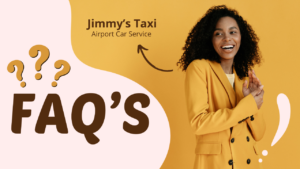Faq’s Jimmy's Taxi