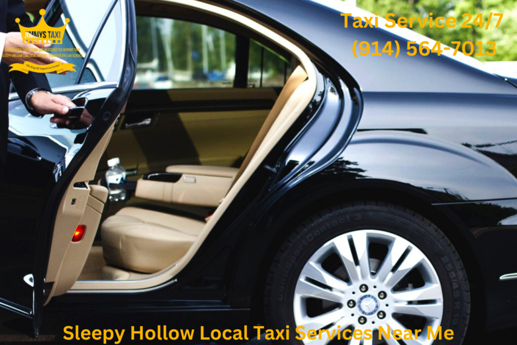 Sleepy Hollow Local Taxi Services Near Me When it comes to Sleepy Hollow NY Local Taxi Services Near Me, Jimmy’s Taxi Cabs stands out as a reliable and efficient choice. We pride ourselves on offering timely pickups, courteous drivers, and competitive rates. Whether you’re heading to the airport, running errands, or enjoying a night out, our fleet of well-maintained vehicles and experienced drivers are ready to serve you. Don’t settle for less; choose Jimmy’s Taxi Cabs for your local taxi services near me needs. For exceptional Sleepy Hollow NY Local Taxi Services Near Me, trust Jimmy’s Taxi Cabs to get you where you need to go safely and comfortably.