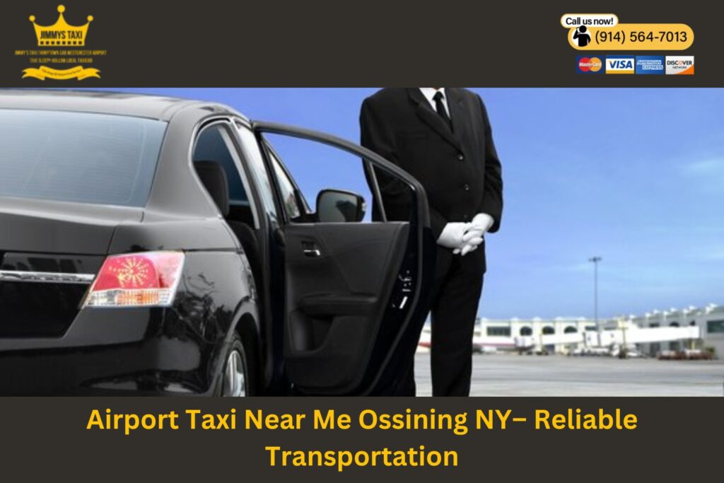 Airport Taxi Near Me Ossining NY