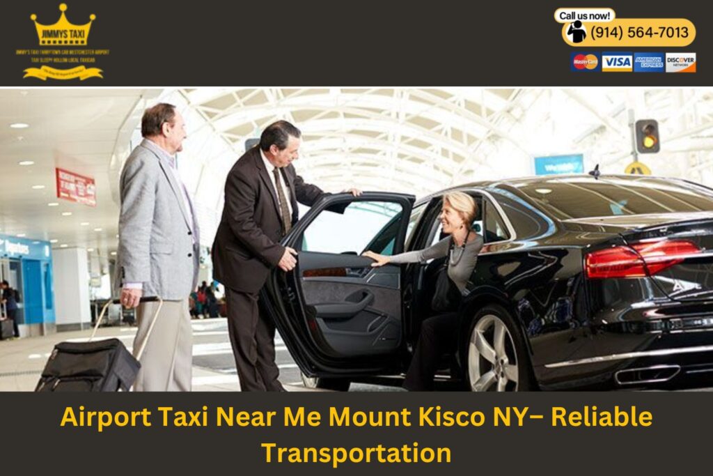 Airport Taxi Near Me Mount Kisco NY