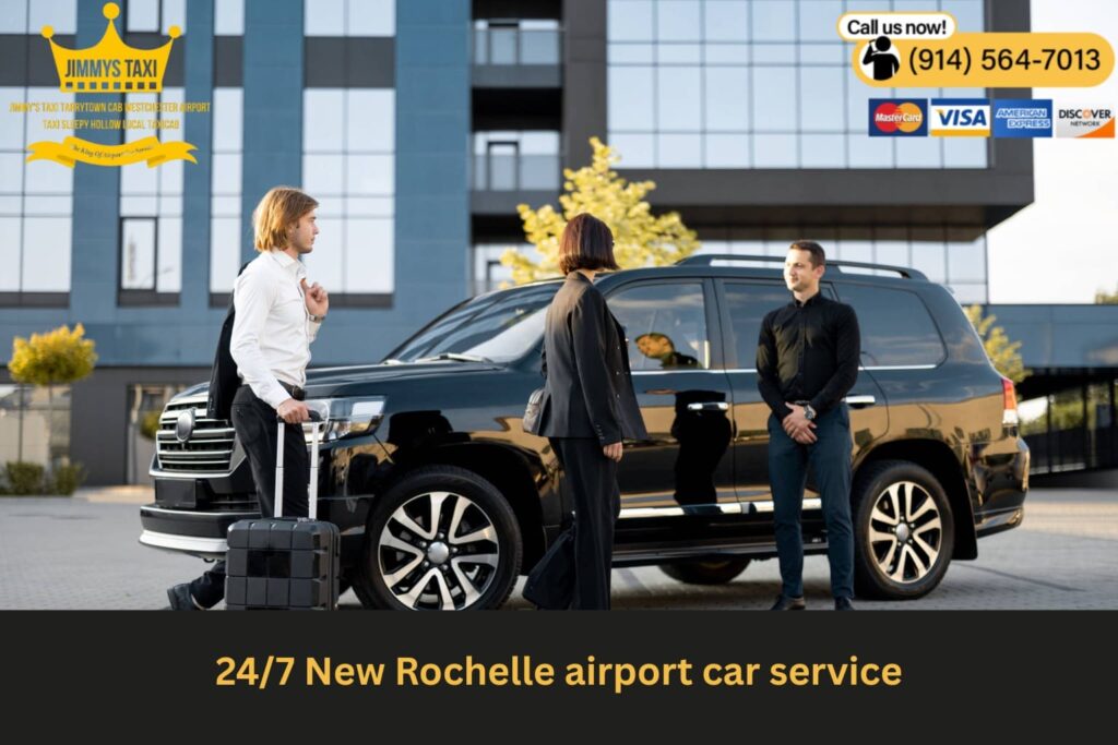 24/7 availability—your airport ride from New Rochelle is always ready.