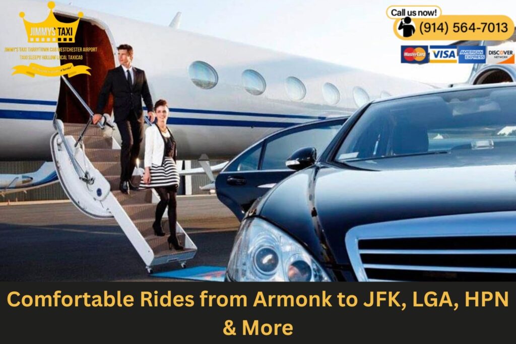 Comfortable airport car service from Armonk to JFK, LaGuardia, and HPN