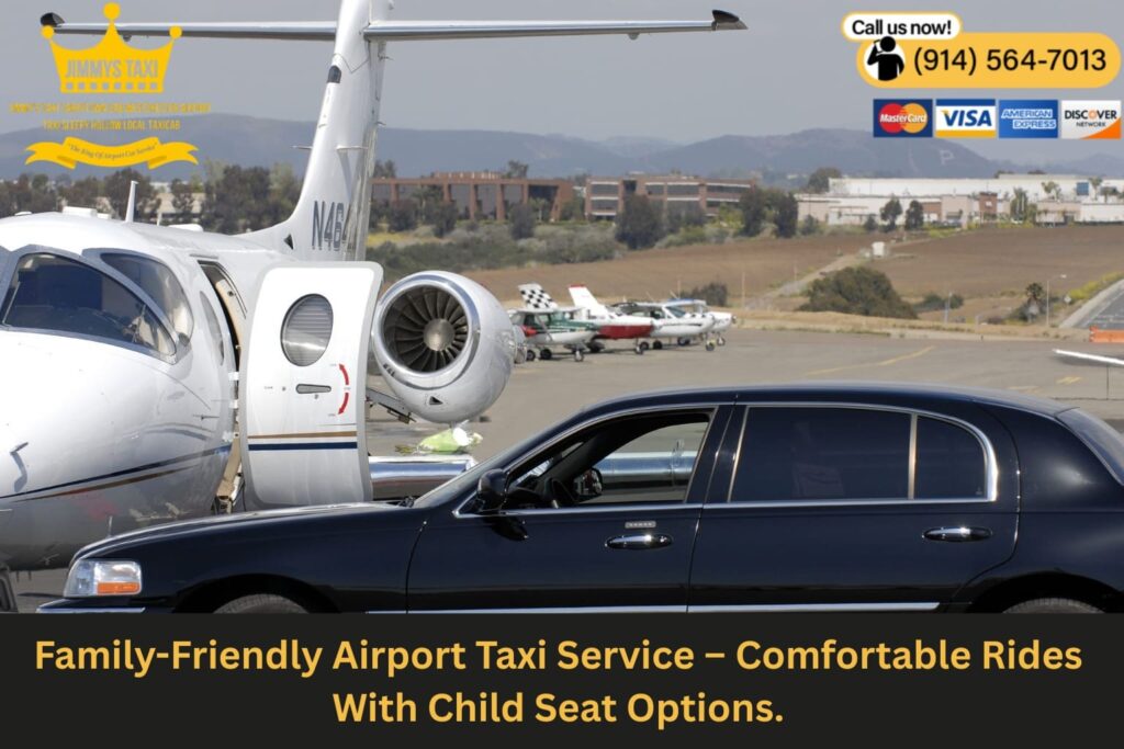 Taxi to Westchester Airport Westchester County Airport Taxi Service Taxi Near Me Westchester Airport Family boarding a taxi at Westchester Airport with child seat installed